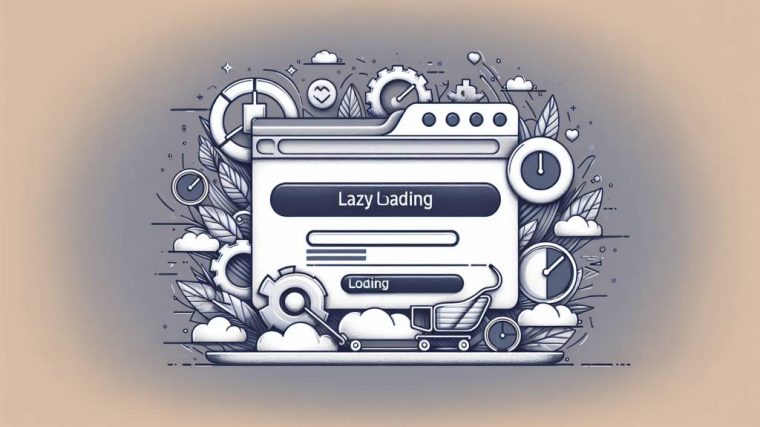 comment optimiser la performance des sites web grâce au lazy loading